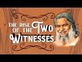 The rise of the two witnesses gods final word in a world of chaos  sadhu sundar selvaraj
