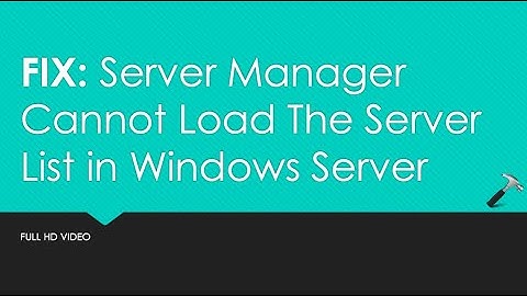 Server Manager Cannot Load The Server List