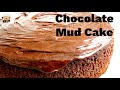 BEST CHOCOLATE MUD CAKE RECIPE WITH A TWIST