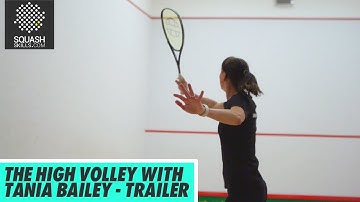 Squash Coaching: The High Volley With Tania Bailey