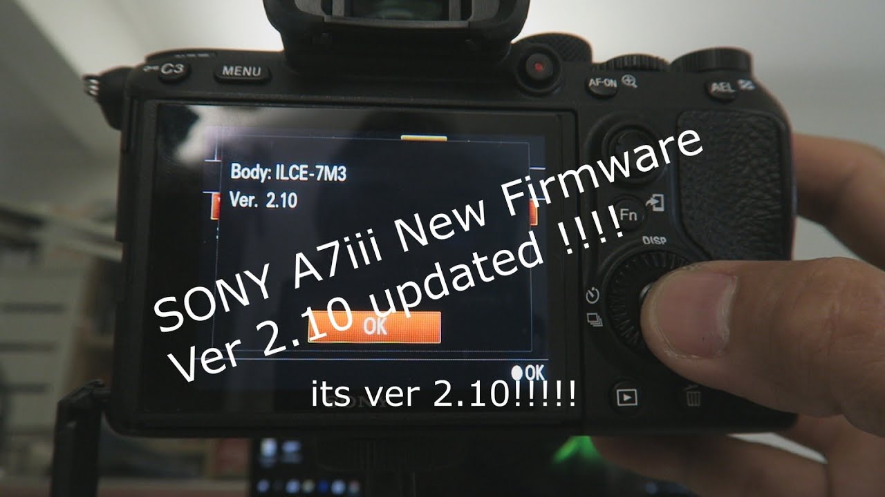 Saucer homoseksuel Zeal Sony A7iii firmware Version 2.10(how to update ) - YouTube
