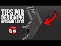 SolidWorks Tips For Designing Offroad Parts!