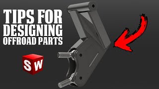 SolidWorks Tips For Designing Offroad Parts!