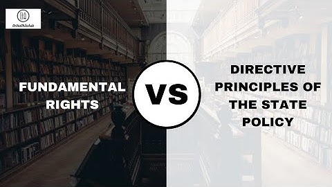 Conflict between Fundamental Rights & Directive Principles | FRs Vs DPSP | Indian Polity