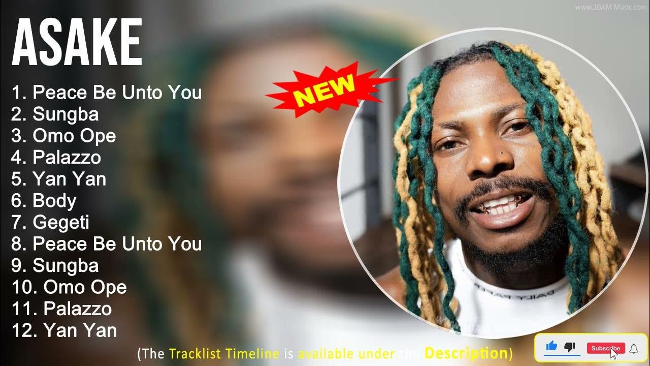 Asake 2022 Mix The Best of Asake Greatest Hits, Full Album YouTube
