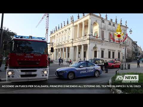 ACCENDE UN FUOCO PER SCALDARSI, PRINCIPIO D'INCENDIO ALL'ESTERNO DEL TEATRO OLIMPICO | 11/10/2023