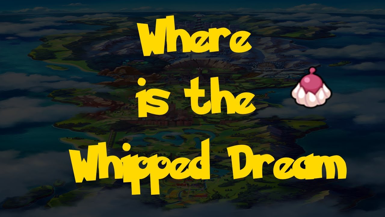 Where Is: The Whipped Dream (Pokemon Sword & Shield)
