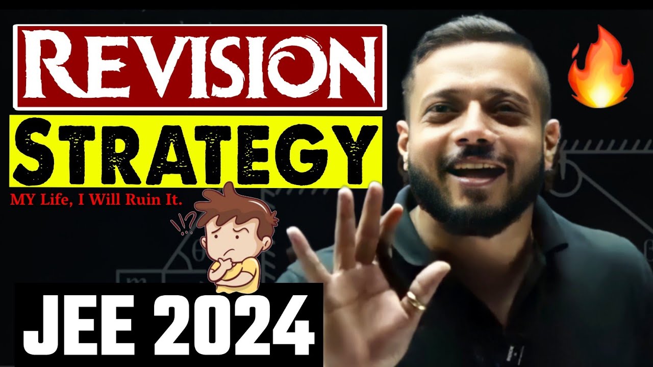 REVISION STRATEGY JEE MAINS 2024 | JEE Mains Exam - Rajwant Sir Honest ...
