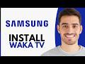 How To Install Waka TV On Samsung Smart TV (2026)