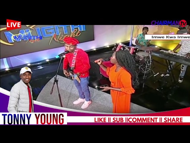 lTONNY YOUNG MUGITHI LIVE AT INOORO TV FT joy wa macharia class=