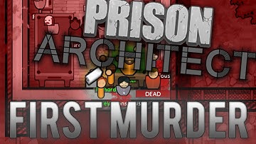 Prison Architect Escape Mode Gameplay Part 2 - FIRST MURDER (#TEAMSTACEY)