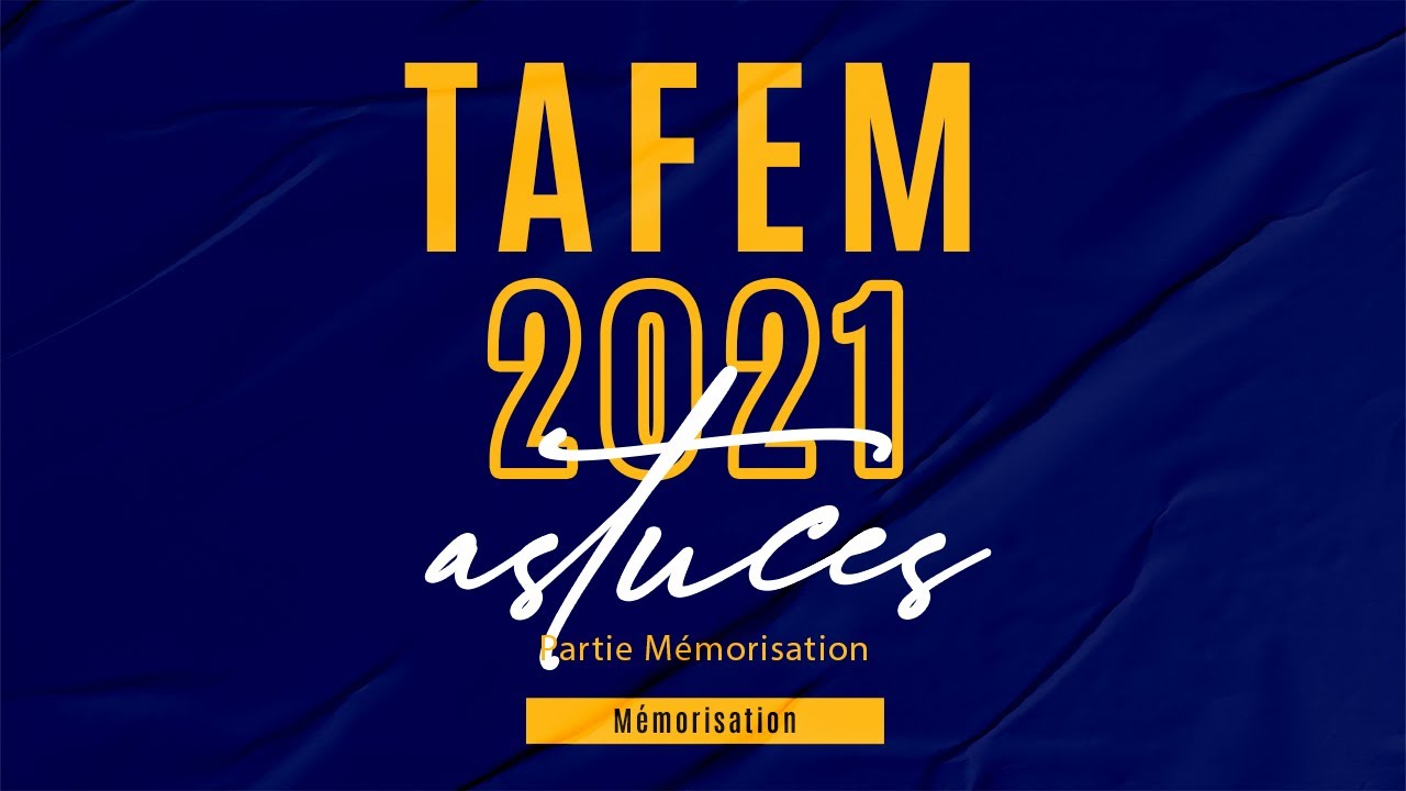 NEW ✅ TAFEM 2021 : Partie Mémorisation 📚 Correction complète ✅