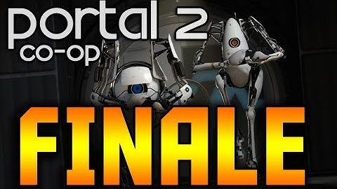 Portal 2 - FINALE! Co-op Full Playthrough with Mitch & Mat - Part 20