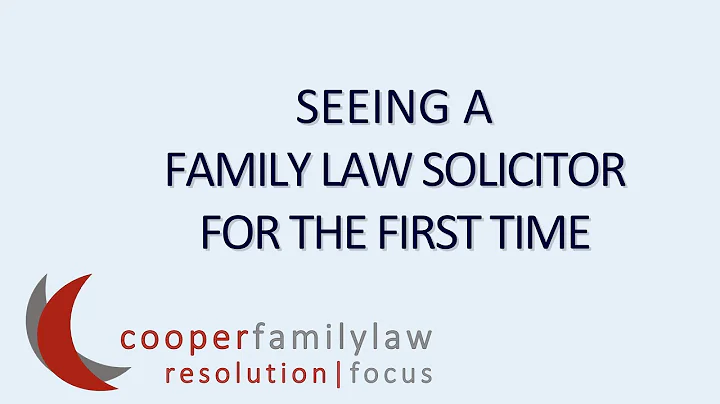 Seeing a Family Law Solicitor for the First Time