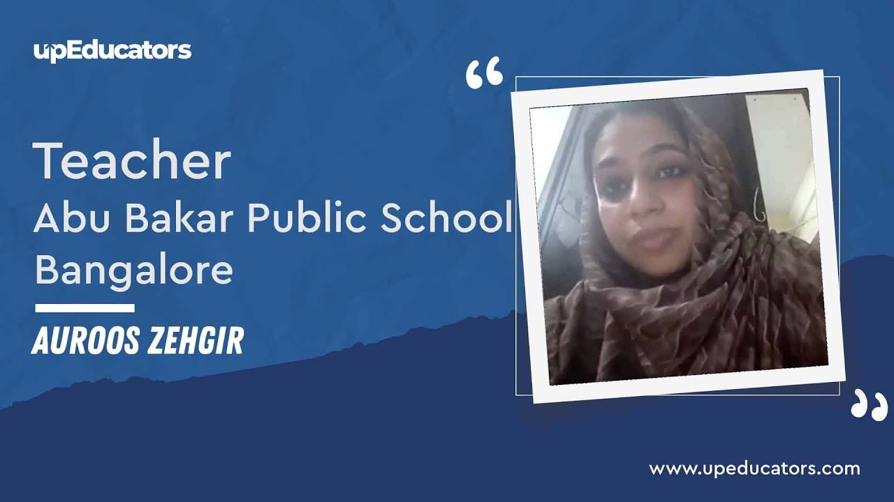 Review by Auroos Zehgir (Teacher, Abu Bakar Public School, Bangalore) for Google Certified Educator