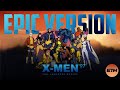X Men 97 Theme EPIC Version Extended The Animated Series X Men 97 Theme EPIC Version Extended The Animated Series