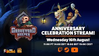 Graveyard Keeper 5 Year Anniversary Live Stream