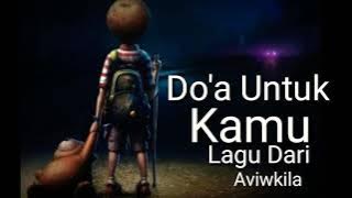 Aviwkila | Doa buat kamu