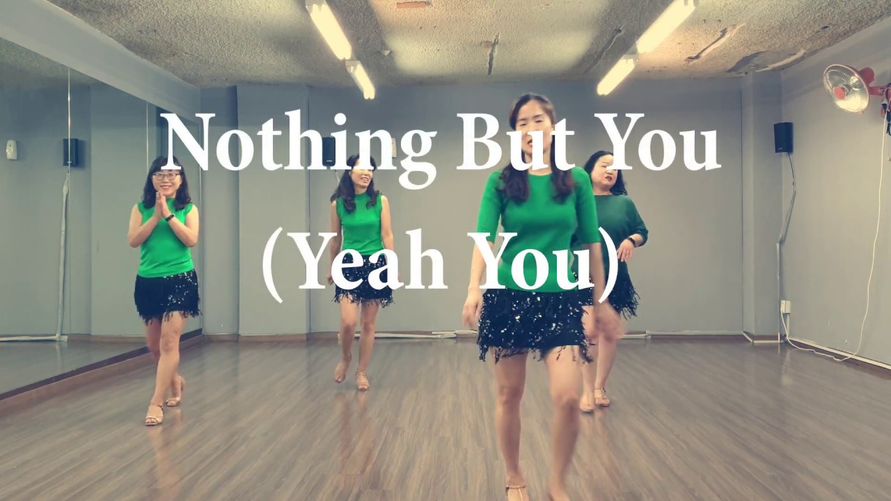 Nothing But You (Yeah You) - Beginner Level Line Dance - YouTube