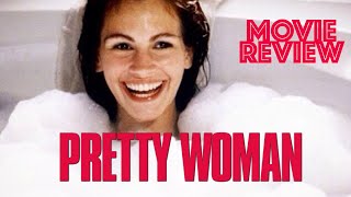 Pretty Woman 1990 Movie Review | Richard Gere | Julia Roberts