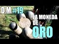 ENCUENTRA UNA MONEDA DE ORO con su DETECTOR DE METALES (se vuelve loco) - Detección Metálica ep. 19