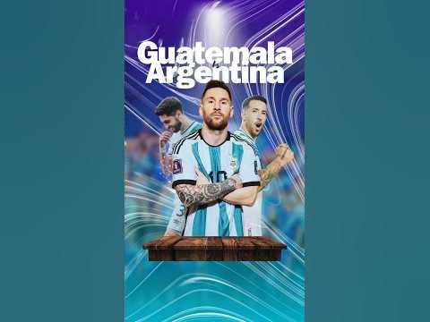 ¿Guatemala vs Argentina? 👀🔥 futbol lasele seleccion messi 