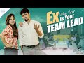 When your EX is your team lead ||Episode-1 || Rey420 || Infinitum Media