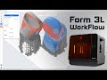 Form3L Workflow จากไฟล์ 3มิติออกมาเป็นโมเดล 3D