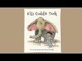 Kiss Cuddle Tuck Book Trailer