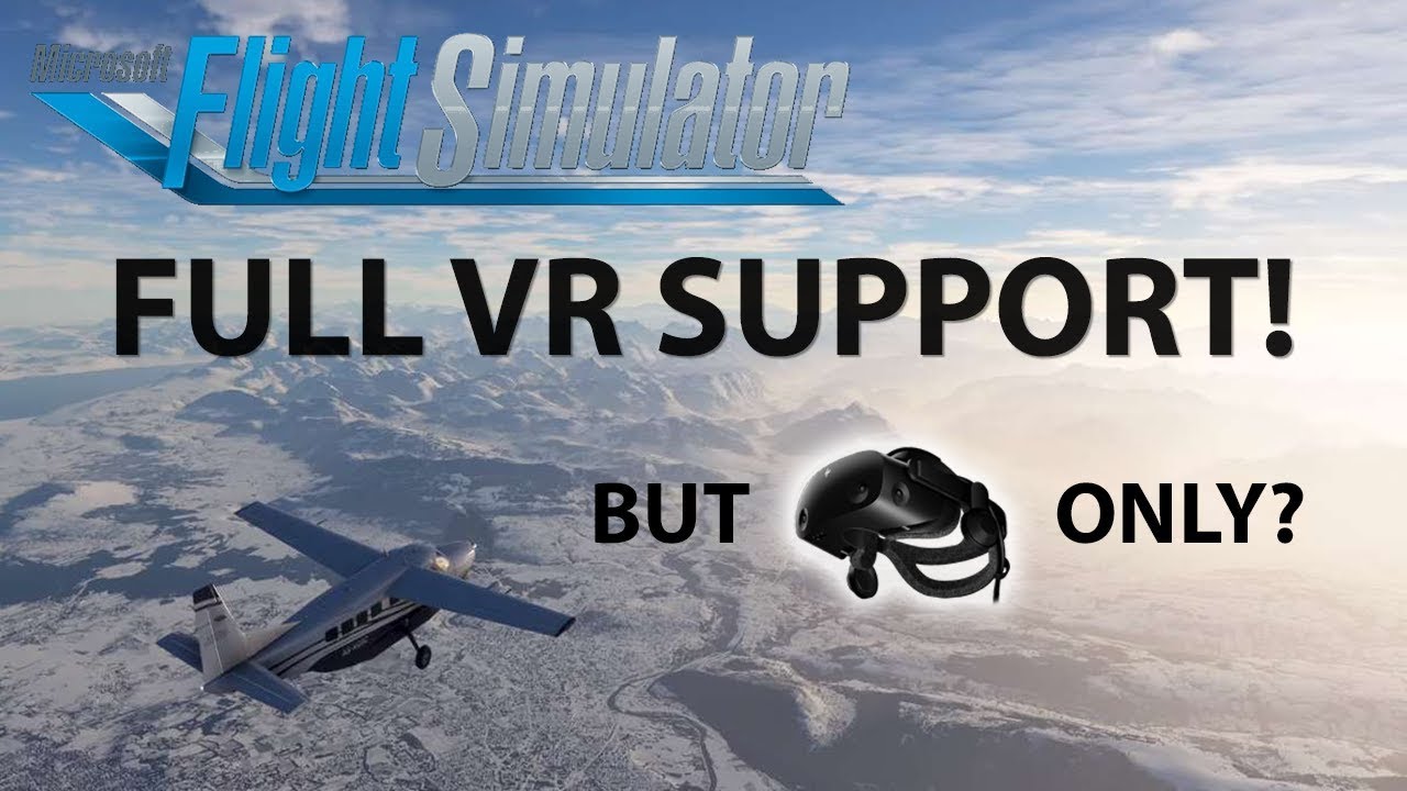 Microsoft Flight Simulator Now Has VR Support