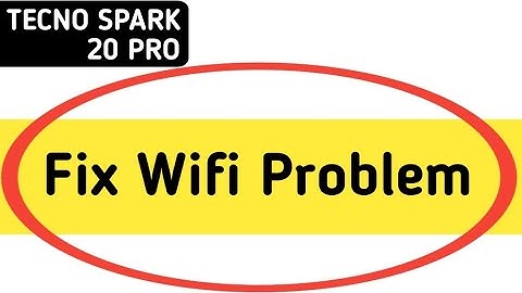 tecno Spark 20 Pro Wi Fi problem solve kaise karen, how to fix Wi Fi problem in tecno Spark 20 Pro
