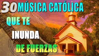 LA CANCIÓN CATÓLICA MAS HERMOSA DEL MUNDO 2024 🙏🏻❤️️ MÚSICA CATÓLICA QUE TE INUNDA DE FUERZAS 🙏🏻❤️️ by MÚSICA CATÓLICA 15 39 692 views 3 days ago 1 hour, 31 minutes