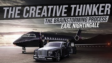 The Creative Thinker | The Brainstorming Process - Earl Nightingale || Motivational Video