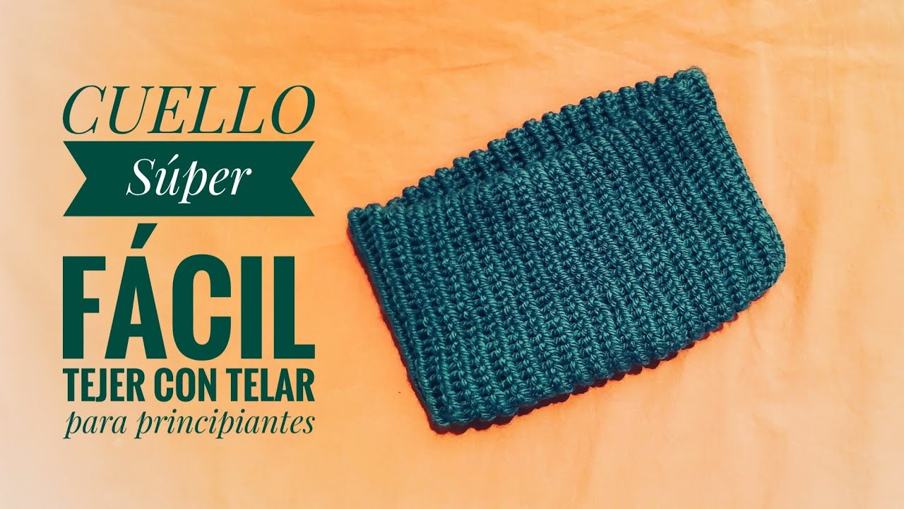 Como tejer un cuello con telar (SÚPER FÁCIL para principiantes) TUTORIAL  DIY 