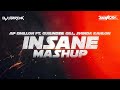 Insane  mashup  dj nafizz x dj hardik  ap dhillon  shinda kahlon  gurinder gill