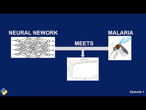 Python for Machine Learning | Malaria Classification using Neural Networks | Episode 1
