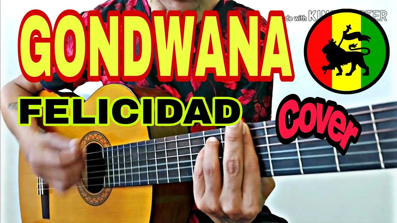Gondwana - Felicidad (cover, letra y acordes) Guitarra: Luischinosmoke