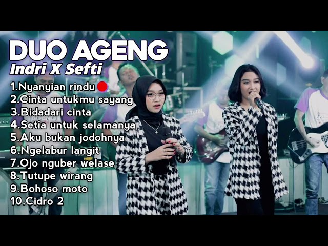 Full Album Duo Ageng ( Indri x Sefti ) ll nyanyian rindu - Ageng Music class=