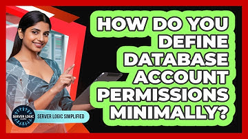 How Do You Define Database Account Permissions Minimally?