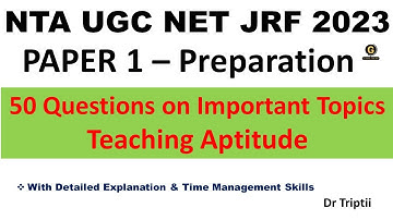 NTA UGC NET Paper 1 - NET 2023 Most Expected and Repeated Questions on Teaching Aptitude