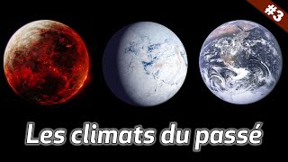 Les climats du passé. (ft. Sébastien Carassou)