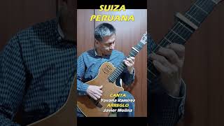 SUIZA PERUANA. Canción de Ernesto Sánchez Fajardo "El Jilguero del Huascarán" Canta: Yovana Ramírez