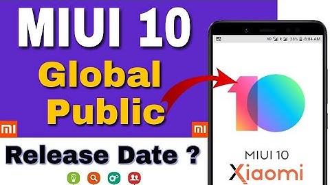 MIUI 10 GLOBAL PUBLIC BETA AND  STABLE RELEASE DATES [UPDATED], HINDI