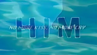 Him - No More Kiss, No More Cry Official Music Video