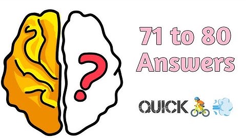 Brain out level 71 to 80 solution