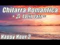 Romantico Chitarra Smooth Jazz Latin lento Mambo Rumba Bossa Nova Salsa canzoni ora studio playlist