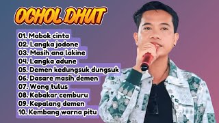 FULL ALBUM TERBARU 2026 OCHOL DHUT MABOK CINTA - LANGKA JODONE - MASIH ANA LAKINE