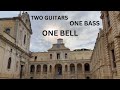 Intermezzo Campano - one bell, one bass and two guitars