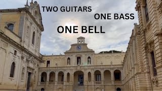 Intermezzo Campano - one bell, one bass and two guitars