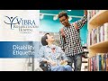 Disability Etiquette | Vibra Rehabilitation Hospital of Amarillo